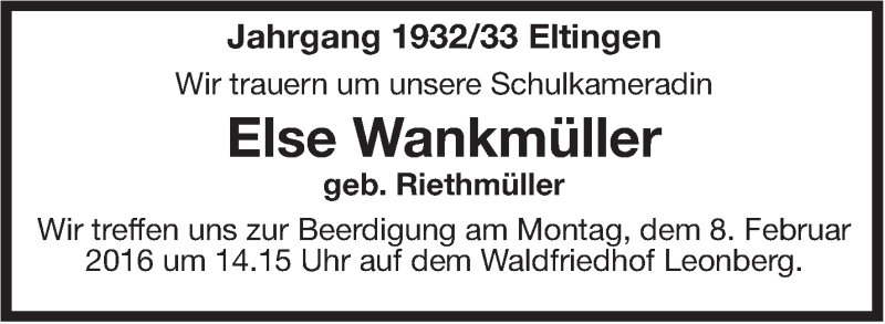  Traueranzeige für Else Wankmüller vom 06.02.2016 aus Leonberger Kreiszeitung / Strohgäu Extra