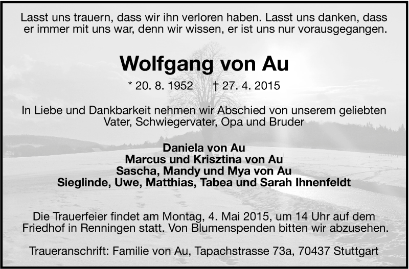  Traueranzeige für Wolfgang von Au vom 02.05.2015 aus Leonberger Kreiszeitung / Strohgäu Extra