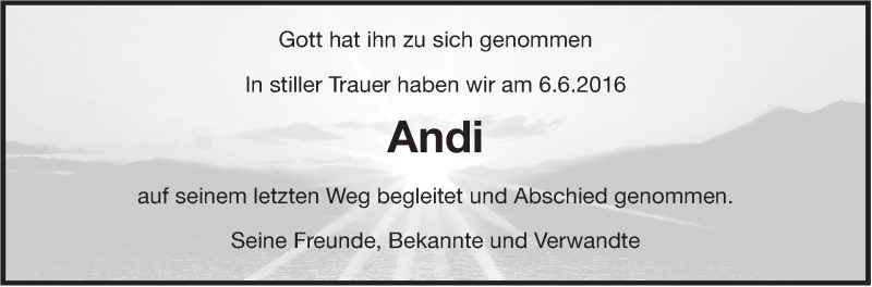  Traueranzeige für Andi  vom 10.06.2016 aus Leonberger Kreiszeitung / Strohgäu Extra