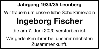 Traueranzeige von Ingeborg Fischer von Leonberger Kreiszeitung / Strohgäu Extra