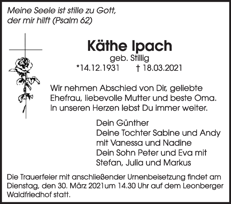  Traueranzeige für Käthe Ipach vom 25.03.2021 aus Leonberger Kreiszeitung / Strohgäu Extra