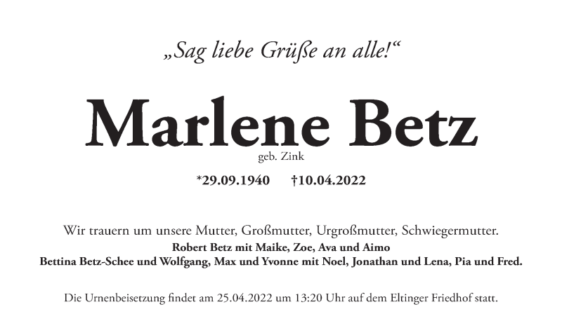  Traueranzeige für Marlene Betz vom 16.04.2022 aus Leonberger Kreiszeitung / Strohgäu Extra