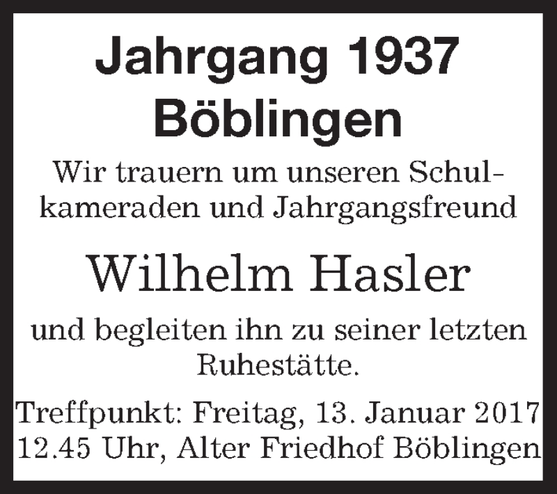  Traueranzeige für Wilhelm Hasler vom 12.01.2017 aus Kreiszeitung Böblinger Bote