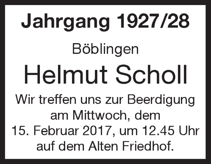  Traueranzeige für Helmut Scholl vom 14.02.2017 aus Kreiszeitung Böblinger Bote