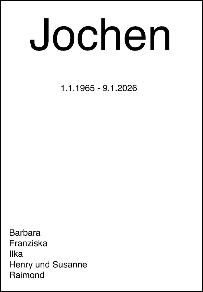  Traueranzeige für Jochen  vom 17.01.2026 aus Stuttgarter Zeitung / Stuttgarter Nachrichten