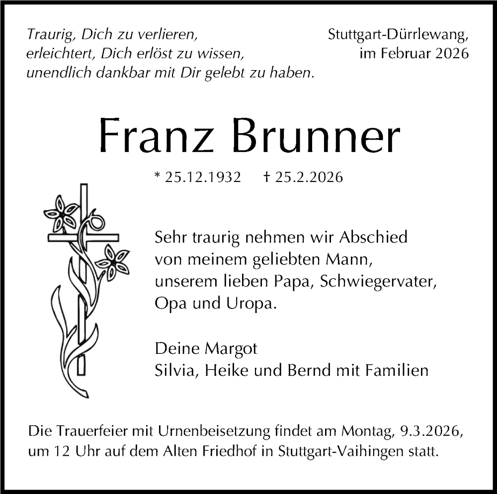  Traueranzeige für Franz Brunner vom 28.02.2026 aus Stuttgarter Zeitung / Stuttgarter Nachrichten