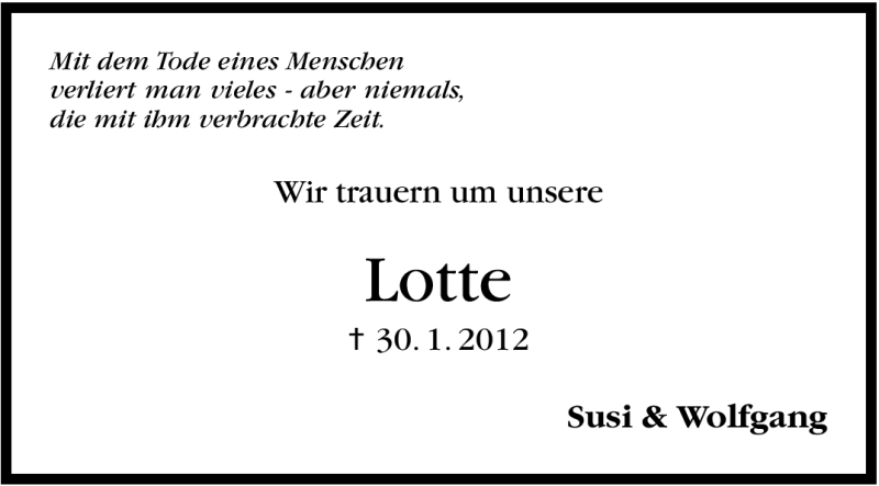  Traueranzeige für Lotte   vom 02.02.2012 aus Stuttgarter Zeitung / Stuttgarter Nachrichten