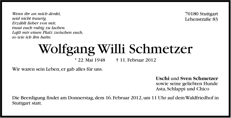  Traueranzeige für Wolfgang Willi Schmetzer vom 14.02.2012 aus Stuttgarter Zeitung / Stuttgarter Nachrichten