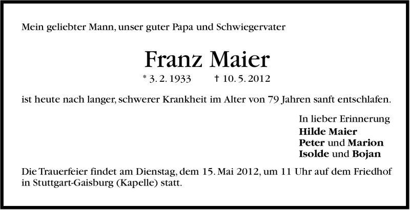  Traueranzeige für Franz Maier vom 12.05.2012 aus Stuttgarter Zeitung / Stuttgarter Nachrichten
