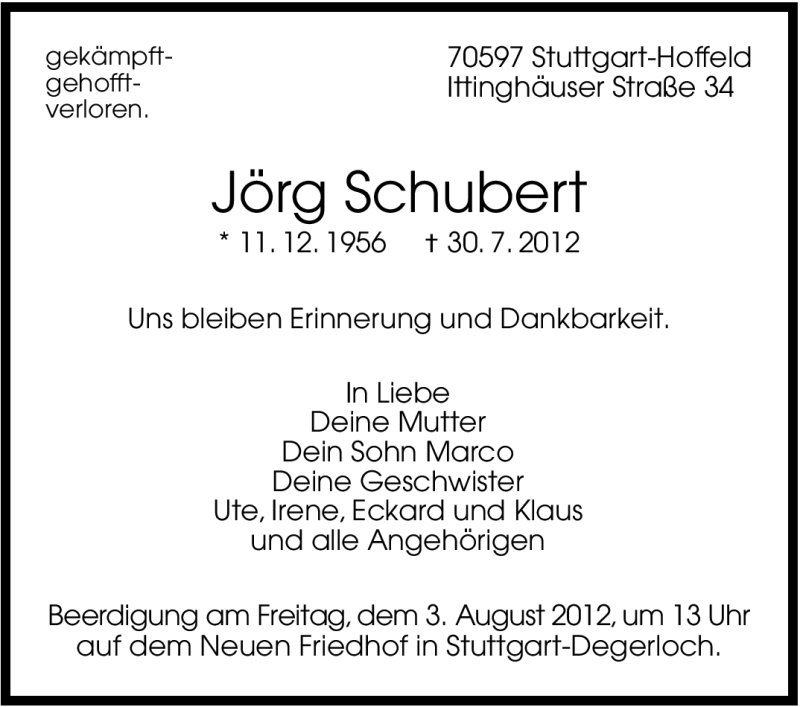  Traueranzeige für Jörg Schubert vom 02.08.2012 aus Stuttgarter Zeitung / Stuttgarter Nachrichten
