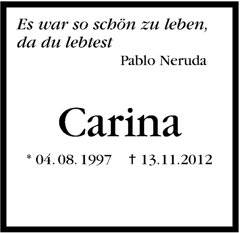  Traueranzeige für Carina  vom 13.11.2013 aus Stuttgarter Zeitung / Stuttgarter Nachrichten