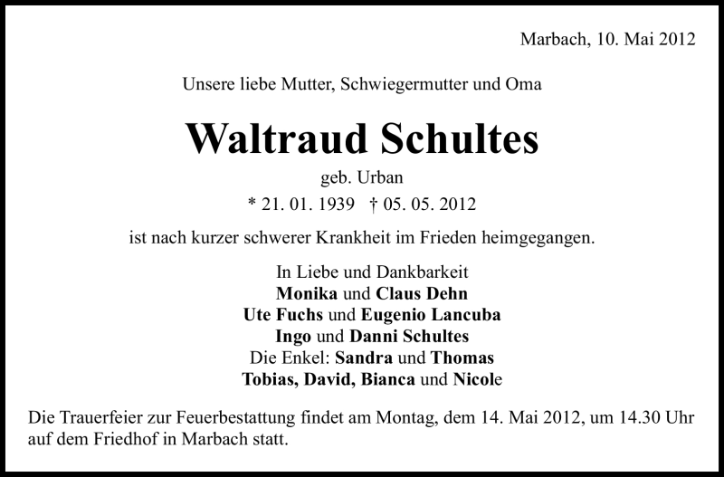  Traueranzeige für Waltraud Schultes vom 10.05.2012 aus Marbacher Zeitung