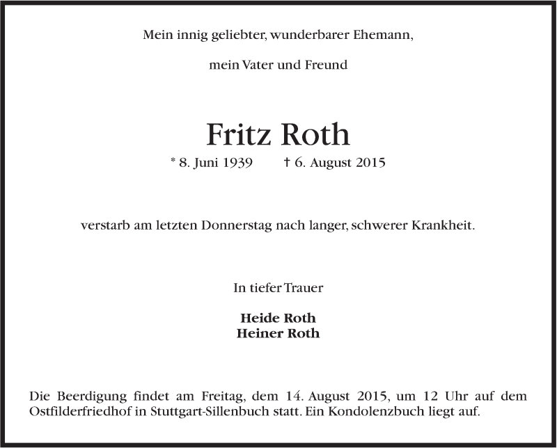  Traueranzeige für Fritz Roth vom 11.08.2015 aus Stuttgarter Zeitung / Stuttgarter Nachrichten