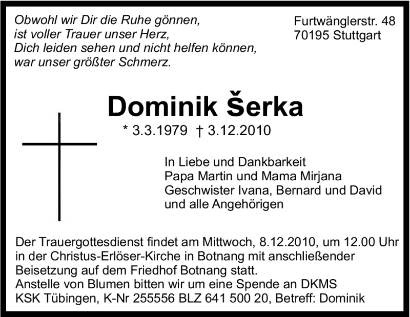  Traueranzeige für Dominik šerka vom 07.12.2010 aus Stuttgarter Zeitung / Stuttgarter Nachrichten