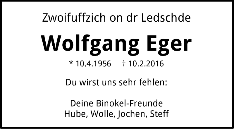  Traueranzeige für Wolfgang Eger vom 24.02.2016 aus Stuttgarter Zeitung / Stuttgarter Nachrichten
