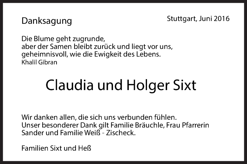  Traueranzeige für Claudia und Holger  Sixt vom 09.07.2016 aus Stuttgarter Zeitung / Stuttgarter Nachrichten