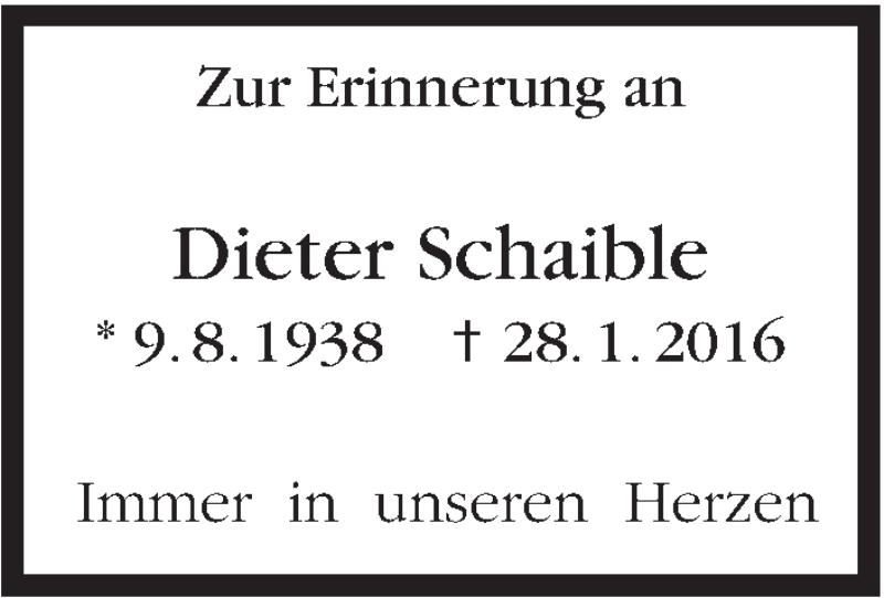  Traueranzeige für Dieter Schaible vom 28.01.2017 aus Stuttgarter Zeitung / Stuttgarter Nachrichten