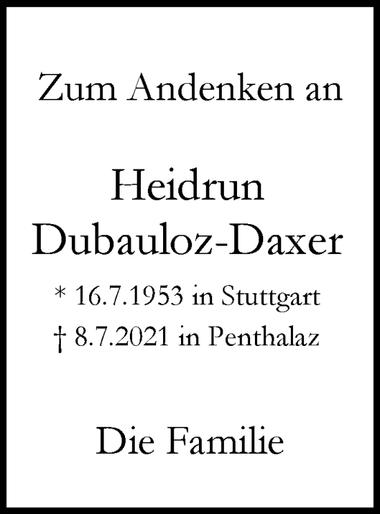 Traueranzeige von Heidrun Dubauloz-Daxer von Stuttgarter Zeitung / Stuttgarter Nachrichten