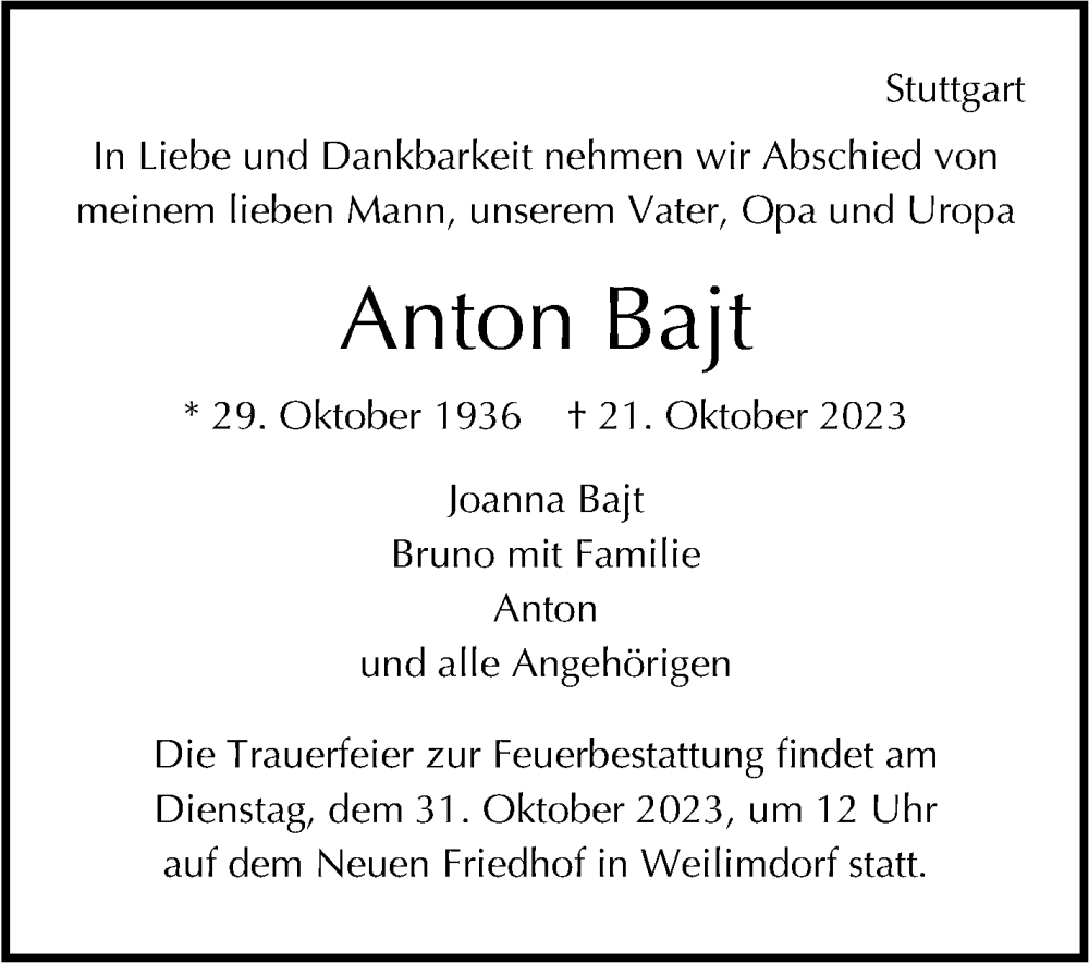  Traueranzeige für Anton Bajt vom 28.10.2023 aus Stuttgarter Zeitung / Stuttgarter Nachrichten