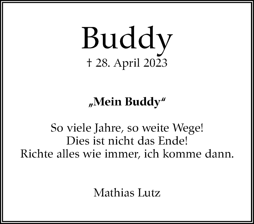  Traueranzeige für Buddy  vom 06.05.2023 aus Stuttgarter Zeitung / Stuttgarter Nachrichten