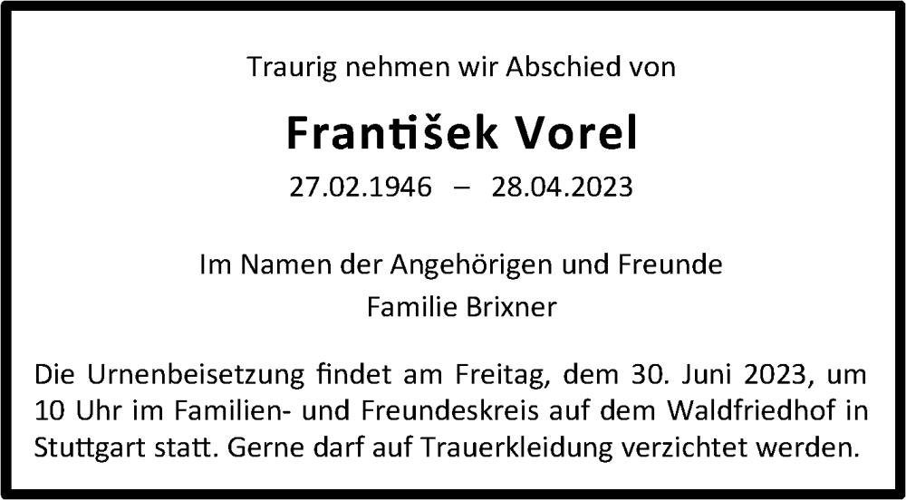  Traueranzeige für Frantisek Vorel vom 10.06.2023 aus Stuttgarter Zeitung / Stuttgarter Nachrichten