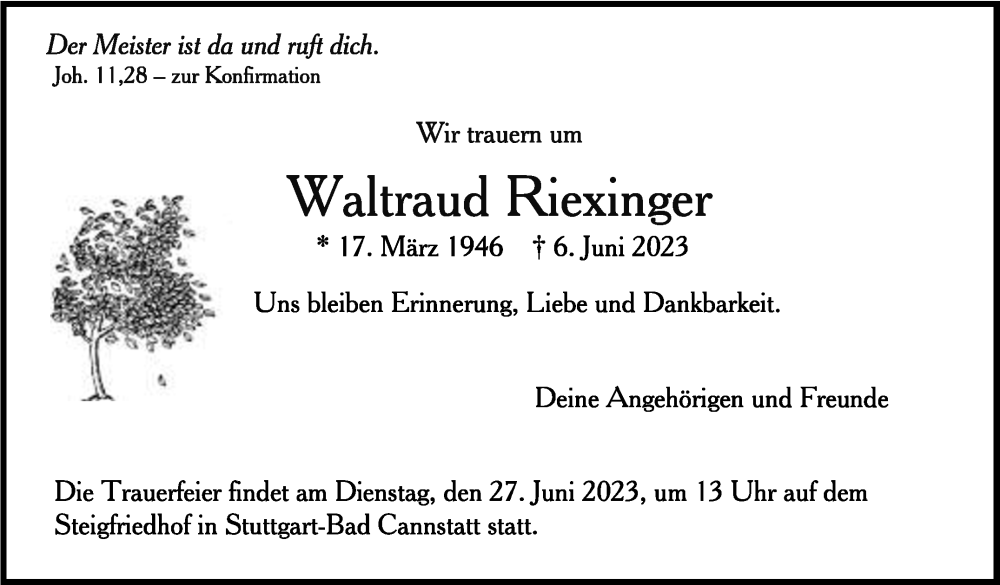  Traueranzeige für Waltraud Riexinger vom 20.06.2023 aus Stuttgarter Zeitung / Stuttgarter Nachrichten