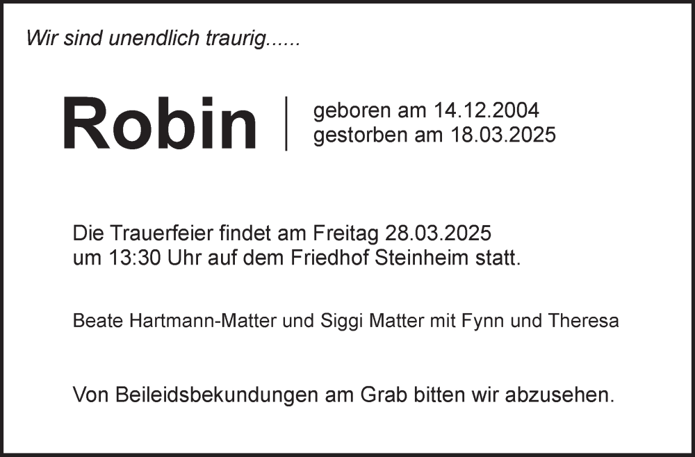  Traueranzeige für Robin  vom 22.03.2025 aus Stuttgarter Zeitung / Stuttgarter Nachrichten