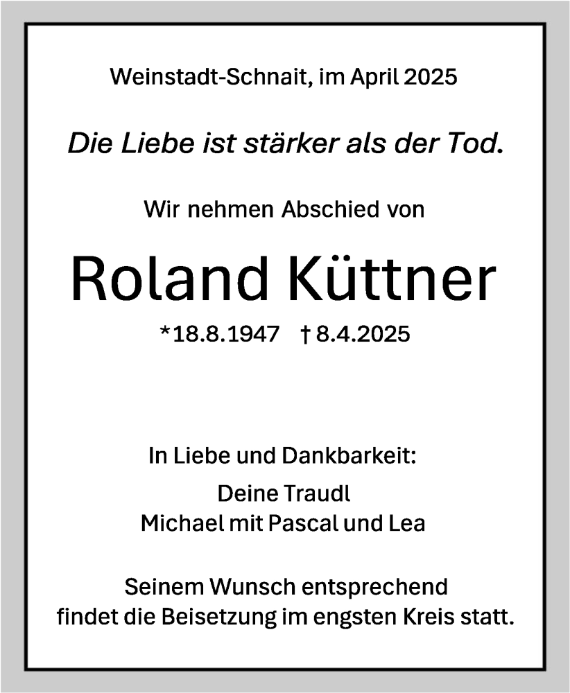  Traueranzeige für Roland Küttner vom 14.04.2025 aus Stuttgarter Zeitung / Stuttgarter Nachrichten