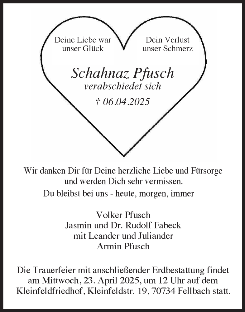  Traueranzeige für Schahnaz Pfusch vom 11.04.2025 aus Stuttgarter Zeitung / Stuttgarter Nachrichten
