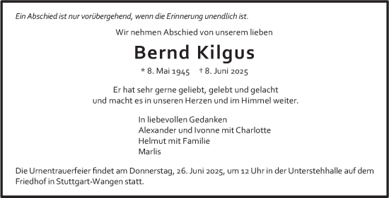 Traueranzeige von Bernd Kilgus von Stuttgarter Zeitung / Stuttgarter Nachrichten