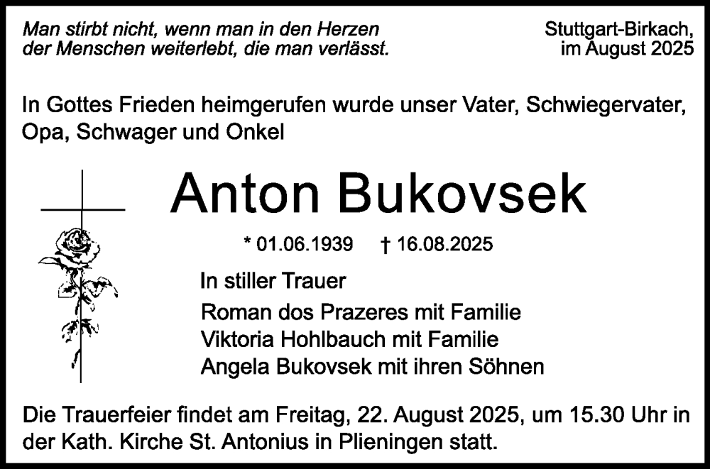  Traueranzeige für Anton Bukovsek vom 20.08.2025 aus Stuttgarter Zeitung / Stuttgarter Nachrichten