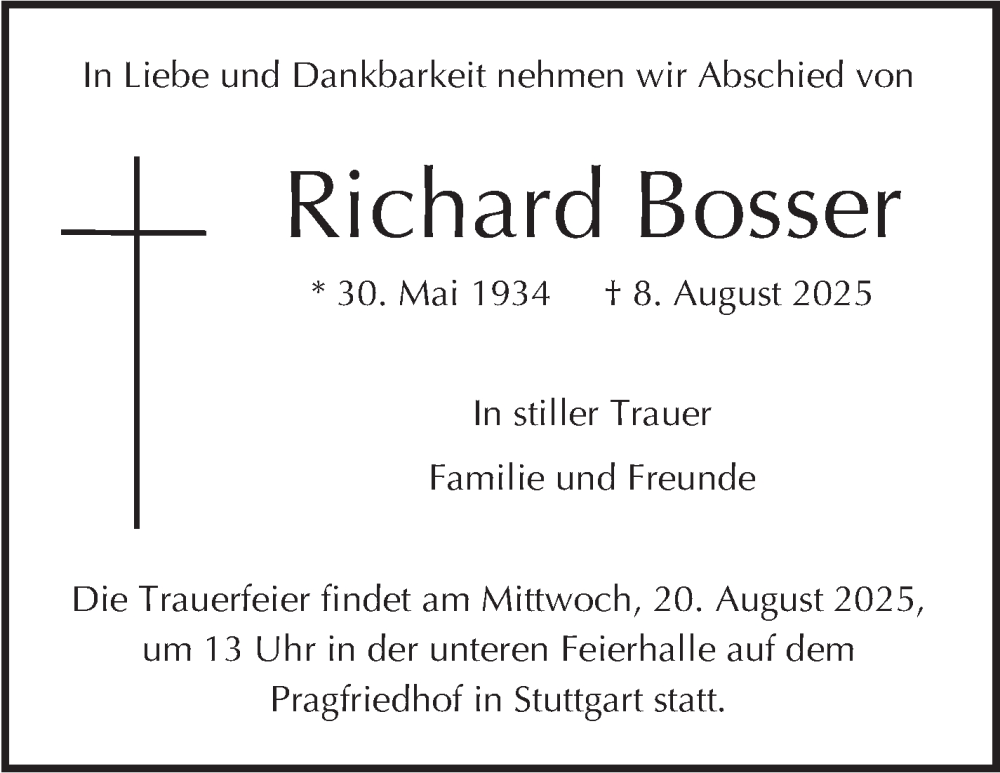  Traueranzeige für Richard Bosser vom 16.08.2025 aus Stuttgarter Zeitung / Stuttgarter Nachrichten