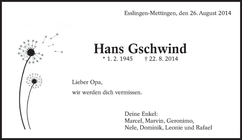  Traueranzeige für Hans Gschwind vom 26.08.2014 aus Eßlinger Zeitung/Cannstatter Zeitung