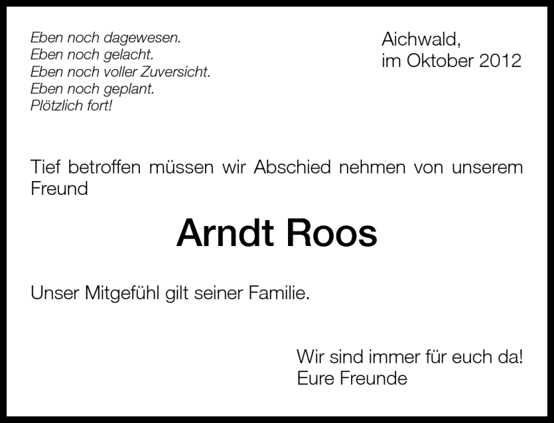  Traueranzeige für Arndt Roos vom 06.10.2012 aus Eßlinger Zeitung/Cannstatter Zeitung