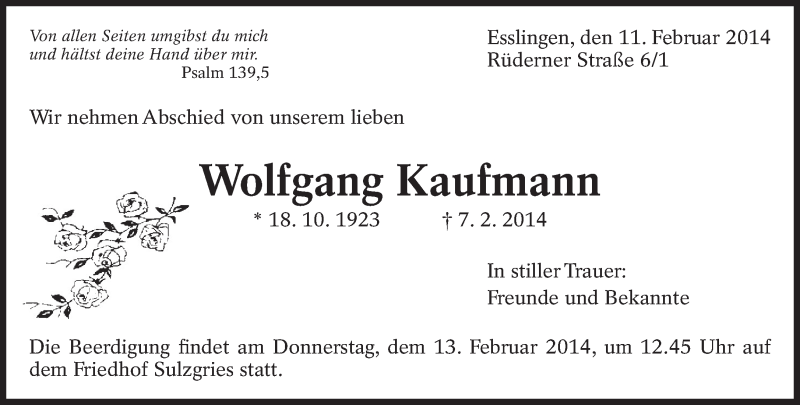  Traueranzeige für Wolfgang Kaufmann vom 11.02.2014 aus Eßlinger Zeitung/Cannstatter Zeitung