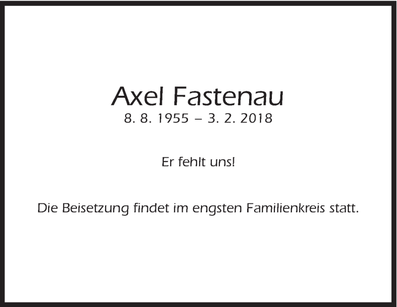  Traueranzeige für Axel Fastenau vom 20.02.2018 aus Eßlinger Zeitung/Cannstatter Zeitung