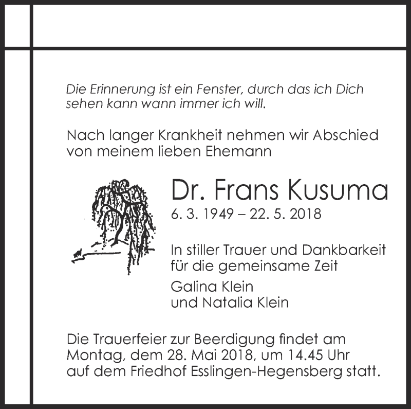  Traueranzeige für Frans Kusuma vom 25.05.2018 aus Eßlinger Zeitung/Cannstatter Zeitung