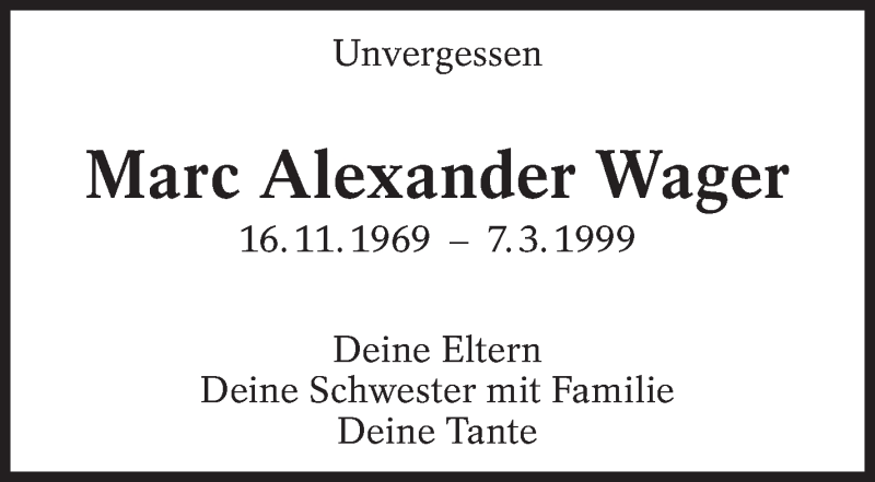  Traueranzeige für Marc Alexander Wager vom 07.03.2022 aus Eßlinger Zeitung/Cannstatter Zeitung