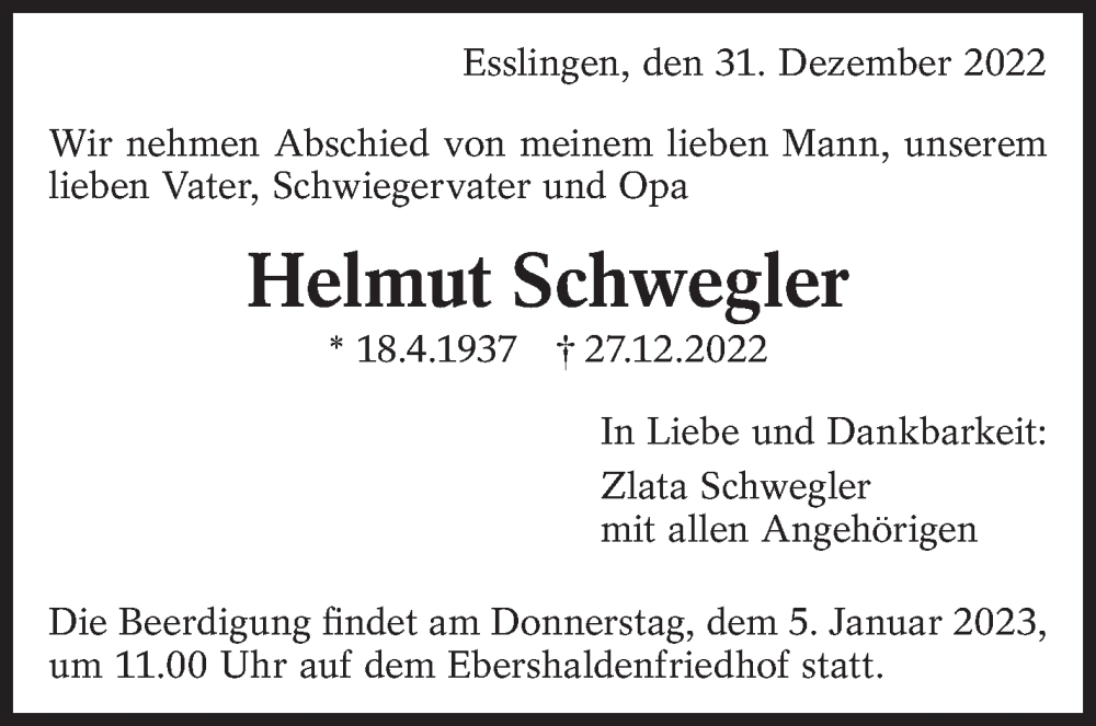  Traueranzeige für Helmut Schwegler vom 31.12.2022 aus Eßlinger Zeitung/Cannstatter Zeitung