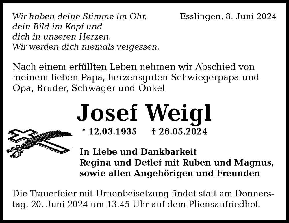  Traueranzeige für Josef Weigl vom 08.06.2024 aus Eßlinger Zeitung/Cannstatter Zeitung